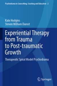 Experiential Therapy from Trauma to Post-traumatic Growth - 2876537553