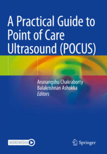 A Practical Guide to Point of Care Ultrasound (POCUS) - 2877610072