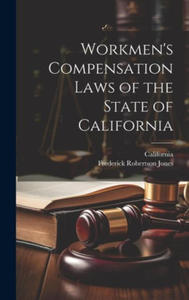 Workmen's Compensation Laws of the State of California - 2877406443