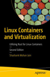 Linux Containers and Virtualization: Utilizing Rust for Linux Containers - 2876947361