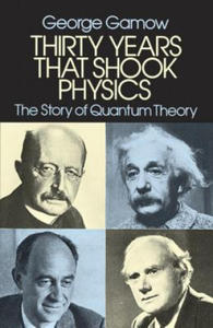 Thirty Years that Shook Physics