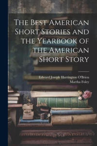 The Best American Short Stories and the Yearbook of the American Short Story - 2877968715