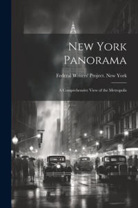 New York Panorama; a Comprehensive View of the Metropolis - 2877495231