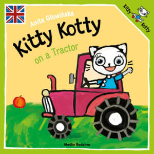 Kitty Kotty on a Tractor. Kicia Kocia wer. angielska - 2876537551