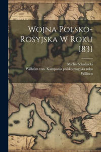 Wojna Polsko-rosyjska W Roku 1831 - 2878323425