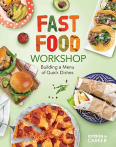 Fast Food Workshop: Building a Menu of Quick Dishes: Building a Menu of Quick Dishes - 2877407778