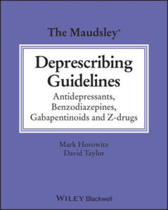 The Maudsley Deprescribing Guidelines in Psychiatry: Antidepressants, Benzodiazepines, Gabapentinoids and Z-Drugs - 2877859094