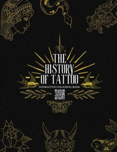 The History of Tattoo - Interactive Colouring Book - 2876942589