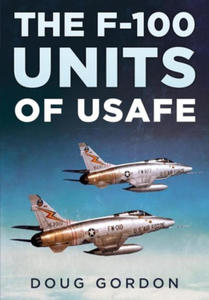 The F-100 Units of Usafe - 2877407770