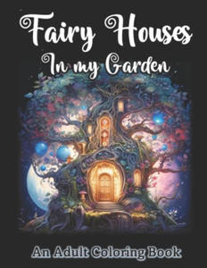 Fairy Houses in My Garden - 2877521941