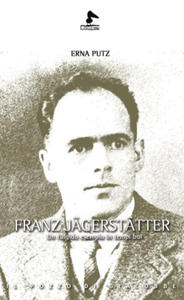 Franz Jgersttter. Un fulgido esempio in tempi bui - 2878881288