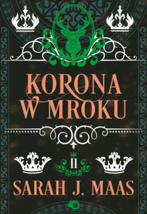 Korona w mroku. Szklany Tron. Tom 2 wyd. 2023 - 2876243602