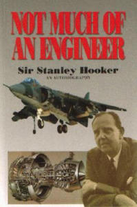 Not Much Of An Engineer:- An Autobiography - 2876222436