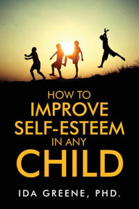 How to Improve Self-Esteem in Any Child - 2877308001