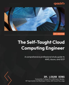 The Self-Taught Cloud Computing Engineer: A comprehensive professional study guide to AWS, Azure, and GCP - 2878084660