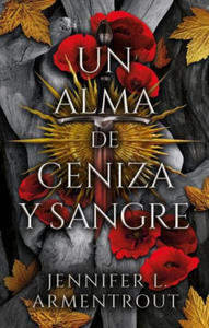 UN ALMA DE CENIZA Y SANGRE - 2876622533