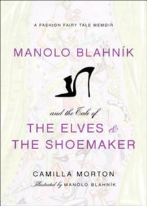 Manolo Blahnik and the Tale of the Elves and the Shoemaker - 2878301081