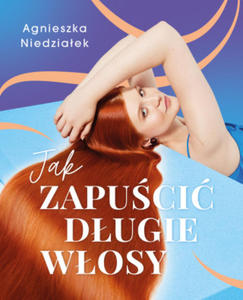 Jak zapuci dugie wosy - 2877177095