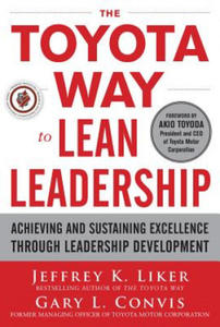 Toyota Way to Lean Leadership: Achieving and Sustaining Excellence through Leadership Development - 2826647115