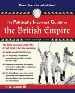 Politically Incorrect Guide to the British Empire - 2871703030