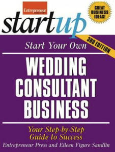 Start Your Own Wedding Consultant Business 3/E - 2878784141