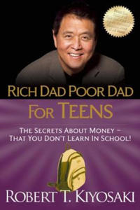 Rich Dad Poor Dad for Teens - 2878072569