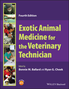 Exotic Animal Medicine for the Veterinary Technici an 4th Edition - 2878797748