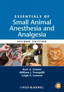 Essentials of Small Animal Anesthesia and Analgesia - 2867113742