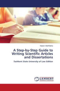 A Step-by-Step Guide to Writing Scientific Articles and Dissertations - 2877638673