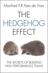 Hedgehog Effect - The Secrets of Building High Performance Teams - 2877869440