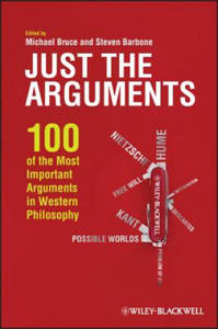 Just the Arguments - 100 of the Most Important Arguments in Western Philosophy - 2875806219