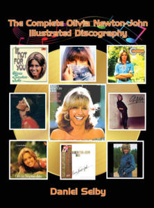 The Complete Olivia Newton-John Illustrated Discography (hardback) - 2877181566