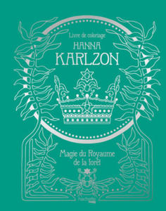 Hanna Karlzon - Magie du Royaume de la for - 2877490252