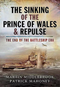 Sinking of the Prince of Wales & Repulse: The End of the Battleship Era - 2877289618