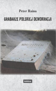 Grabarze polskiej demokracji - 2877494993