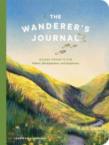 The Wanderer's Journal: Guided Prompts for Hikers, Backpackers, and Explorers - 2878880049