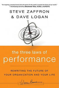 Three Laws of Performance - Rewriting the Future of Your Organization and Your Life - 2854190479