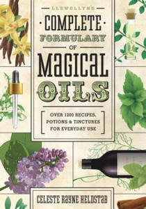 Llewellyn's Complete Formulary of Magical Oils - 2869852522