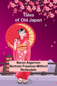 Tales of Old Japan - 2877518488