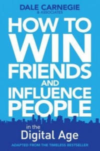 How to Win Friends and Influence People in the Digital Age - 2877858625