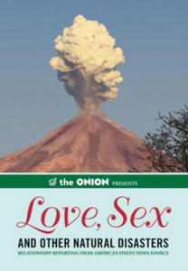 Onion Presents: Love, Sex, and Other Natural Disasters - 2878800835