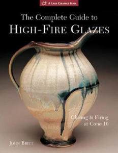 Complete Guide to High-Fire Glazes - 2867749779