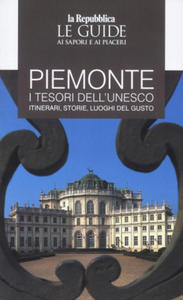 Piemonte Unesco. Le guide ai sapori e ai piaceri - 2877968368