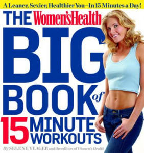 Women's Health Big Book of 15-Minute Workouts - 2874804148
