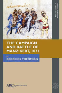 The Campaign and Battle of Manzikert, 1071 - 2878318986