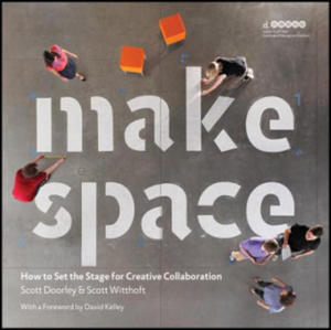 Make Space - How to Set the Stage for Creative Collaboration - 2826921900