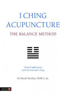 I Ching Acupuncture - The Balance Method - 2878291089