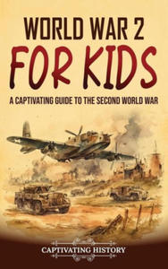 World War 2 for Kids: A Captivating Guide to the Second World War - 2876614760