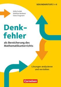 Denkfehler als Bereicherung des Mathematikunterrichts - Lsungen analysieren und verstehen - 2878315023