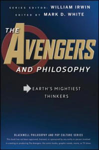 Avengers and Philosophy - Earth's Mightiest Thinkers - 2869868178